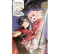 The Do-Over Damsel Conquers the Dragon Emperor, Vol. 7 (manga)