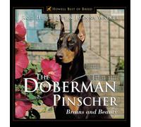 The Doberman Pinscher: Brains and Beauty (Howell reference books)