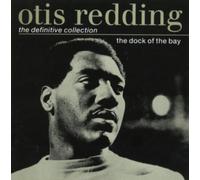Otis Redding - The Dock of the Bay: the Definitive Collection