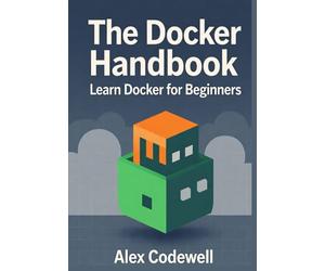The Docker Handbook - Learn Docker for Beginners