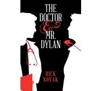 The Doctor and Mr. Dylan