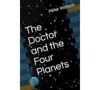 The Doctor and the Four Planets (Richard McCarthy SI1 and beyond)