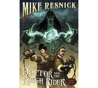 The Doctor and the Rough Rider (Weird West Tales)