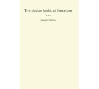 The doctor looks at literature (Classic Books)