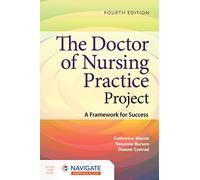 The Doctor of Nursing Practice Project: A Framework for Success
