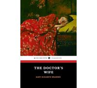 The Doctor’s Wife: The 1864 Literary Classic