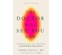 The Doctor Will See You Now : Recognizing and Treating Endometriosis