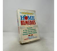 The Doctor's Book of Home Remedies: Thousands of Tips and Techniques Anyone Can Use to Heal Everyday Health Problems