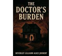 The Doctor's Burden