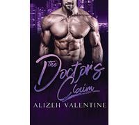 The Doctor's Claim: A Billionaire Single Daddy Romance: 1 (Billionaire's Passion)