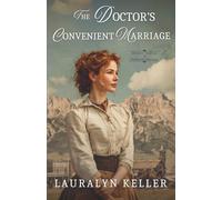 The Doctor's Convenient Marriage (Second Chances of the High Country)