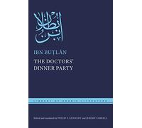 The Doctors' Dinner Party: 85 (Library of Arabic Literature)