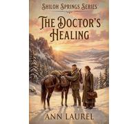 The Doctor's Healing: 5 (Shiloh Springs)