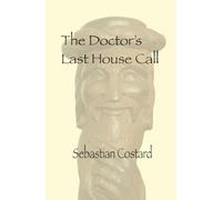 The Doctor's Last House Call