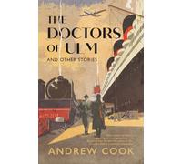 The Doctors of Ulm: and Other Stories