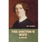 The Doctor's Wife: A Novel