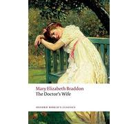 The Doctor's Wife (Oxford World's Classics) by Mary Elizabeth Braddon (2008-10-15)