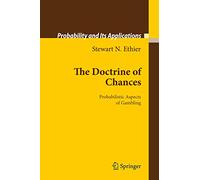 The Doctrine of Chances – Probabilistic Aspects of Gambling (Probability & Its Applications)