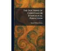 The Doctrine of Christian or Evangelical Perfection