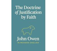 The Doctrine of Justification by Faith (In Modern English)