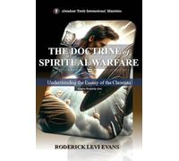 The Doctrine of Spiritual Warfare: Understanding the Enemy of the Christian (2) (Kingdom Discipleship)