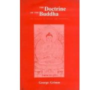 The Doctrine of the Buddha: The Religion of Reason and Meditation