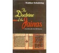 The Doctrine of the Jainas: Described After the Old Sources
