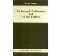 The Doctrine of the Upanishads and the Early Buddhism