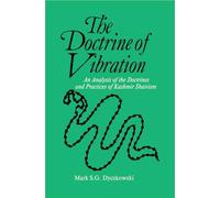 The Doctrine of Vibration: An Analysis of the Doctrines and Practices of Kashmir Shaivism