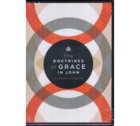 The Doctrines of Grace in John