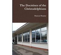 The Doctrines of the Christadelphians