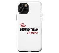 The Documentarian is here - Funny Case for iPhone 11 Pro