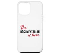 The Documentarian is here - Funny Case for iPhone 12 Pro Max