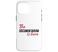 The Documentarian is here - Funny Case for iPhone 16 Pro Max