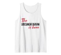The Documentarian is here - Funny Tank Top
