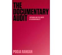 The Documentary Audit: Listening and the Limits of Accountability (Investigating Visible Evidence: New Challenges for Documentary)