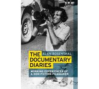 The Documentary Diaries: Working Experiences of a Non-Fiction Filmmaker