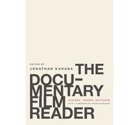 The Documentary Film Reader by Jonathan Kahana, Charles Musser - 9780199739646