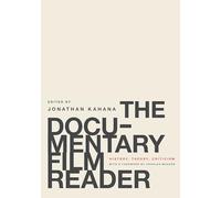The Documentary Film Reader: History, Theory, Criticism