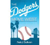 The Dodgers Move West
