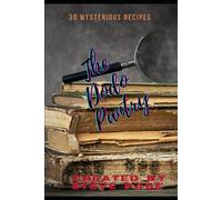 The Dodo Pantry: 30 rare recipe's: 9 (The Mythical or Extinct Pantry)