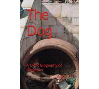 The Dog: A Cynic Biography of Diogenes (The Rational Lambpoon)