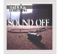 The Dog and Everything - Sound Off