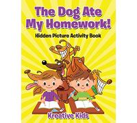 The Dog Ate My Homework! Hidden Picture Activity Book