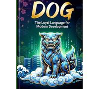 The Dog Dictionary of Computer Programming Language (The Aether Verge Collective)