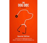 The Dog Doc: [Special Edition]