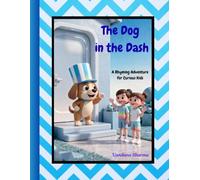 The Dog in the Dash: A Rainy Day Adventure Full of Laughter and Surprises