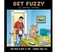 The Dog Is Not a Toy (Get Fuzzy Collection)