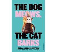 The Dog Meows, The Cat Barks