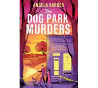 The Dog Park Murders: A Grumpy Sunshine Cozy Mystery Romance: 1